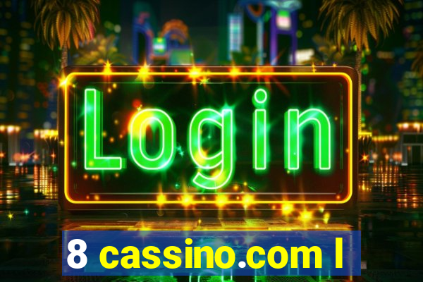 8 cassino.com l